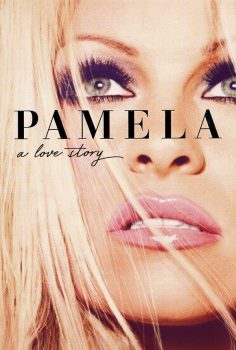 Pamela Anderson: Bir Aşk Hikayesi izle